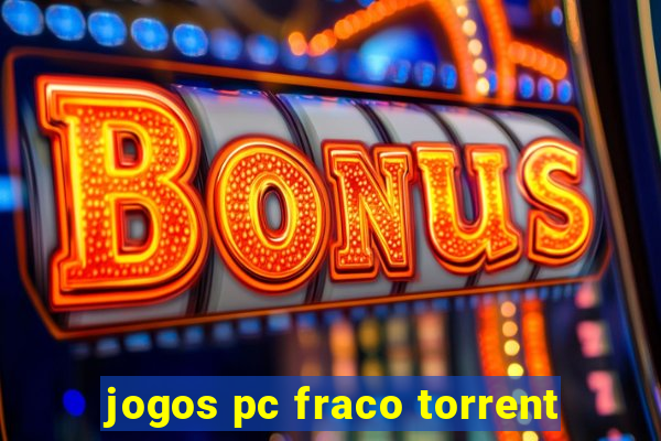 jogos pc fraco torrent